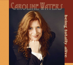 Being Totally Alive by Caroline Waters